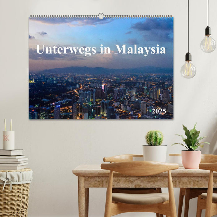 Unterwegs in Malaysia (CALVENDO Wandkalender 2025)