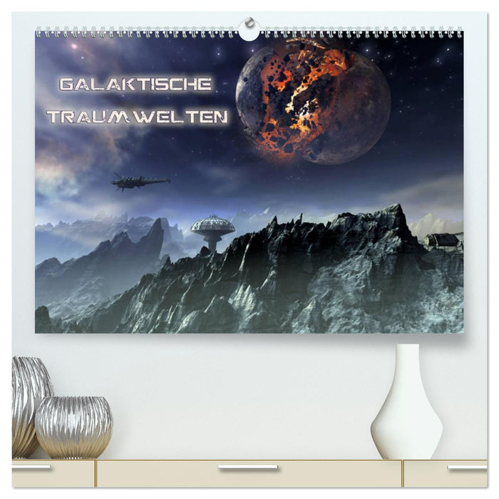 Galaktische Traumwelten (CALVENDO Premium Wandkalender 2025)