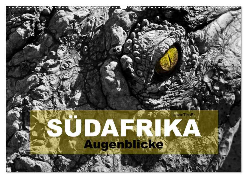 SÜDAFRIKA Augenblicke (CALVENDO Wandkalender 2025)