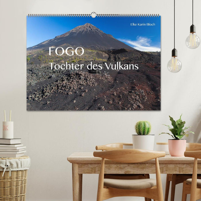 Fogo. Tochter des Vulkans (CALVENDO Wandkalender 2025)