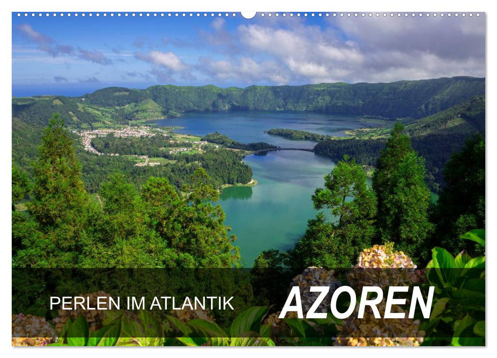 Perlen im Atlantik - Azoren (CALVENDO Wandkalender 2025)