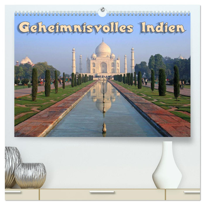 Geheimnisvolles Indien (CALVENDO Premium Wandkalender 2025)