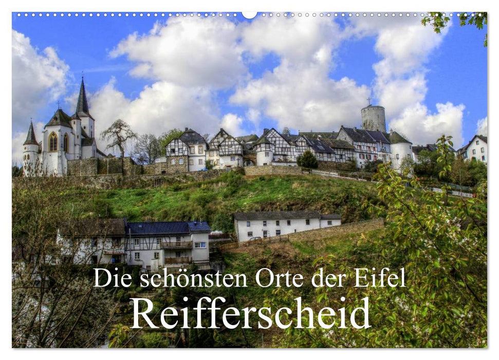 Die schönsten Orte der Eifel - Reifferscheid (CALVENDO Wandkalender 2025)