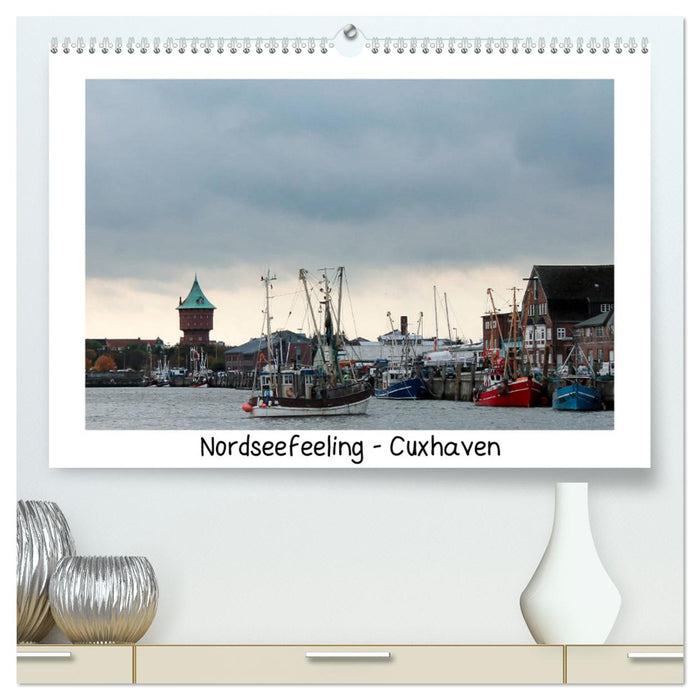 Nordseefeeling - Cuxhaven (CALVENDO Premium Wandkalender 2025)