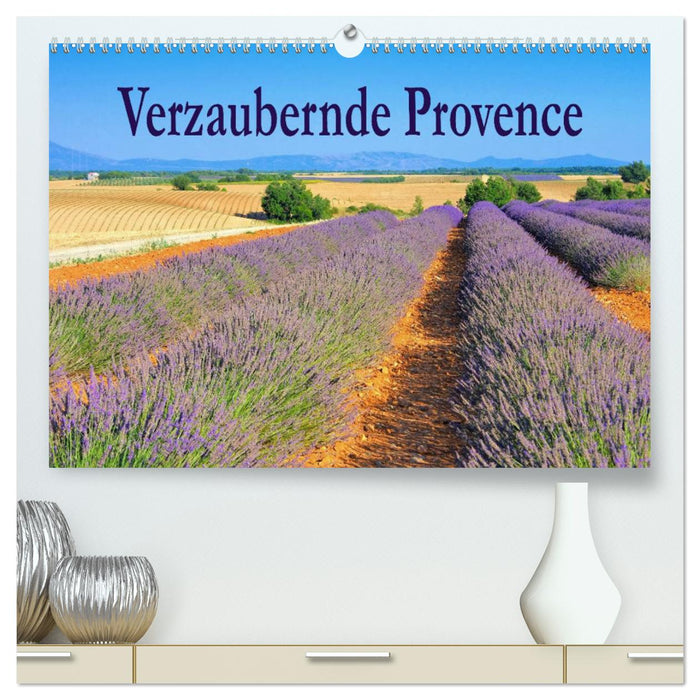 Verzaubernde Provence (CALVENDO Premium Wandkalender 2025)