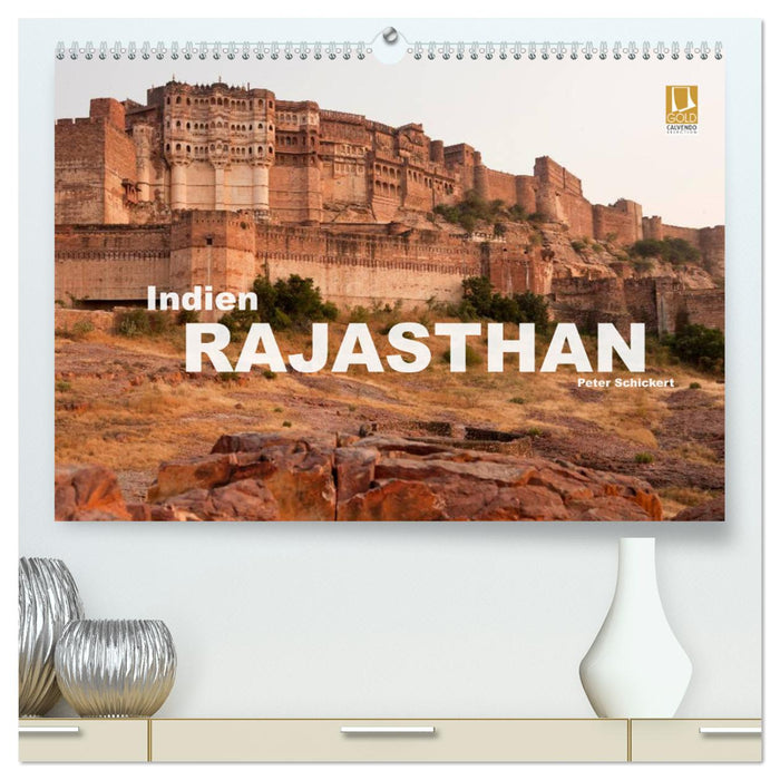 Indien - Rajasthan (CALVENDO Premium Wandkalender 2025)