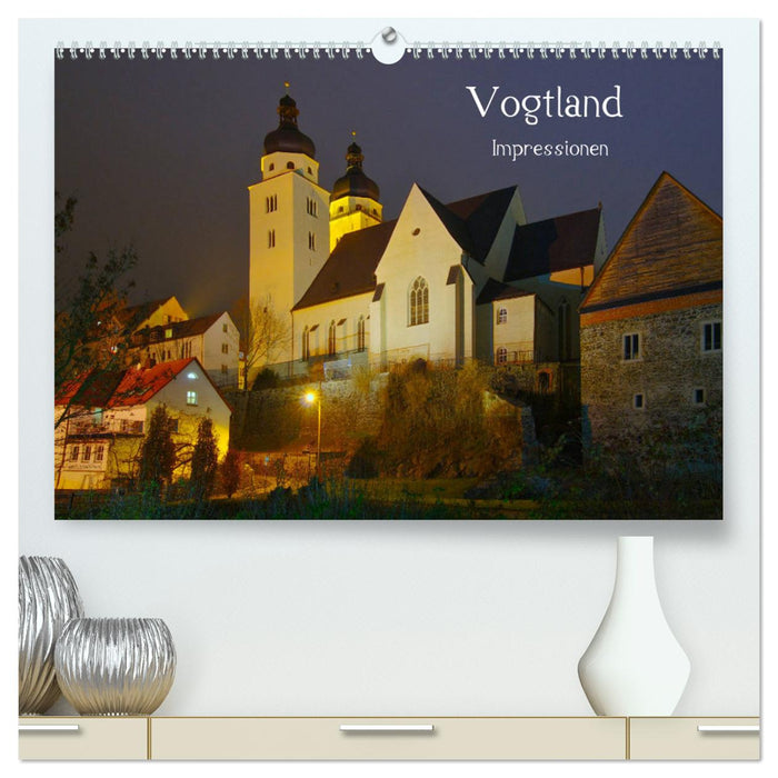 Vogtland - Impressionen (CALVENDO Premium Wandkalender 2025)