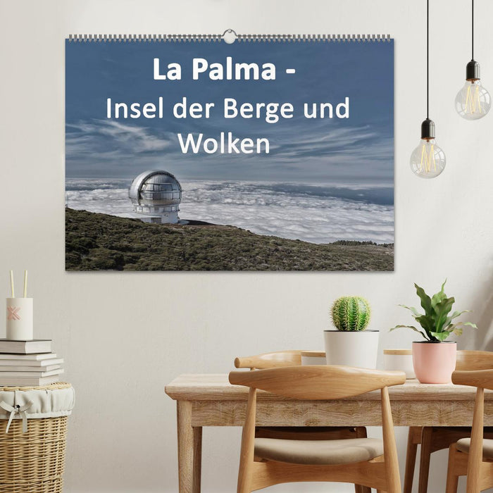 La Palma - Insel der Berge und Wolken (CALVENDO Wandkalender 2025)