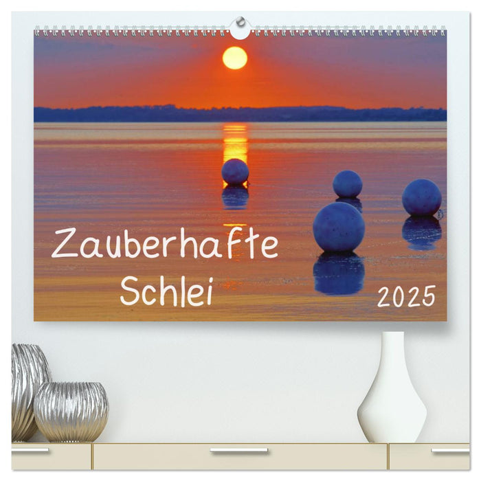 Zauberhafte Schlei (CALVENDO Premium Wandkalender 2025)