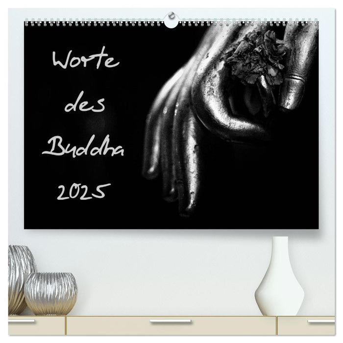 Worte des Buddha 2025 (CALVENDO Premium Wandkalender 2025)