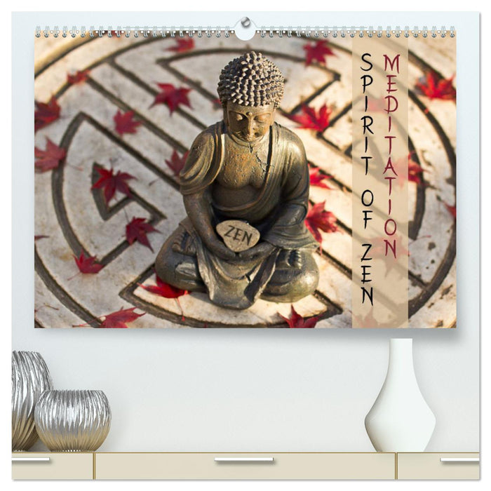 SPIRIT OF ZEN Meditation (CALVENDO Premium Wandkalender 2025)