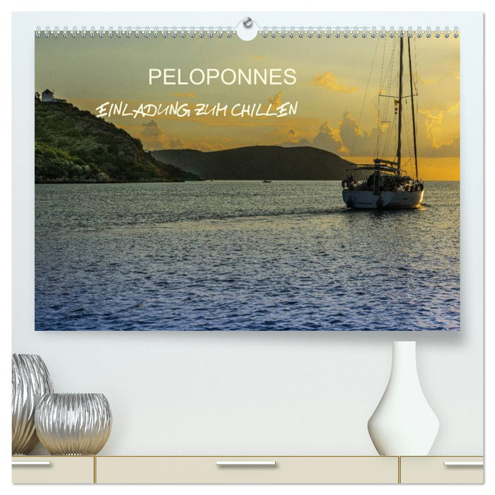 Peloponnes - Einladung zum Chillen (CALVENDO Premium Wandkalender 2025)