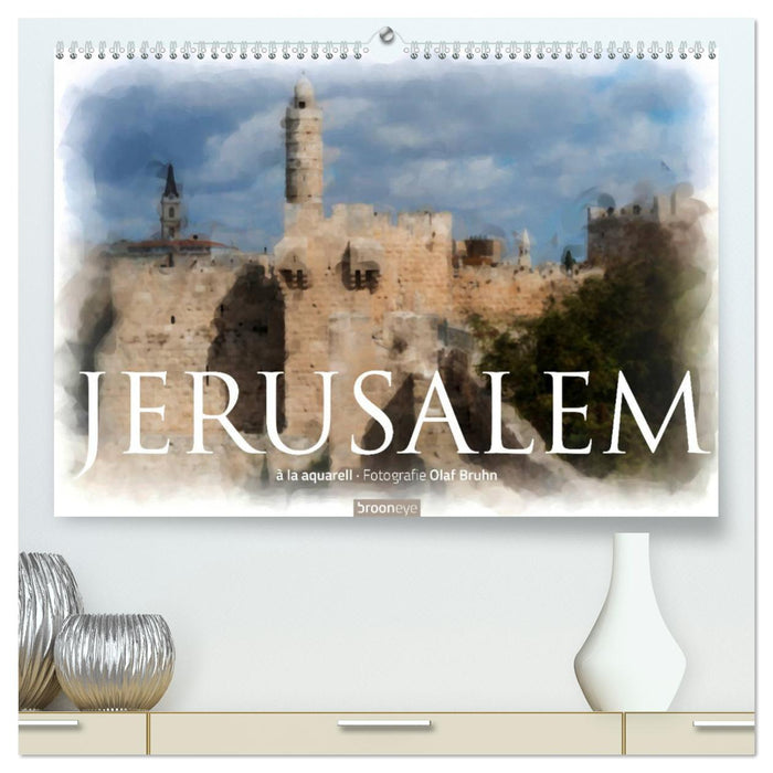 Jerusalem à la aquarell (CALVENDO Premium Wandkalender 2025)