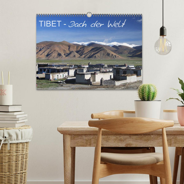 Tibet - Dach der Welt (CALVENDO Wandkalender 2025)