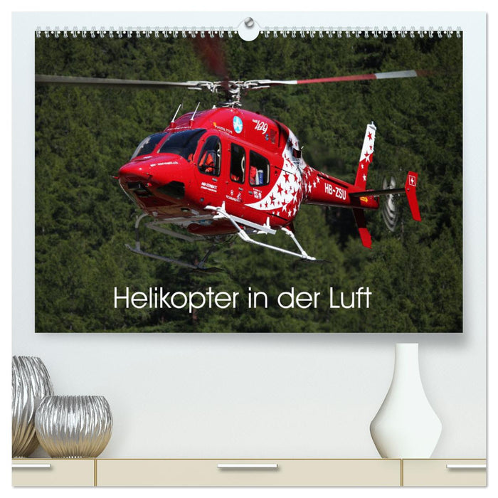 Helikopter in der Luft (CALVENDO Premium Wandkalender 2025)