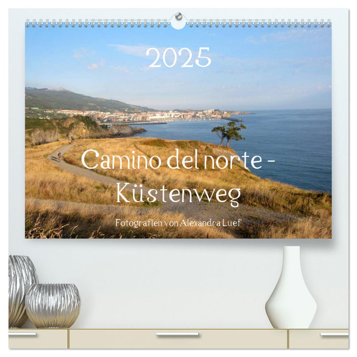 Camino del norte - Küstenweg (CALVENDO Premium Wandkalender 2025)