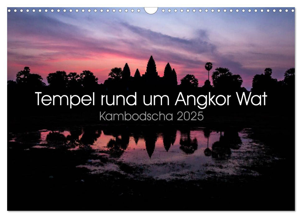 Tempel rund um Angkor Wat (CALVENDO Wandkalender 2025)