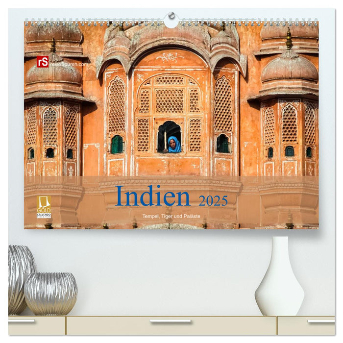 Indien 2025 Tempel, Tiger und Paläste (CALVENDO Premium Wandkalender 2025)