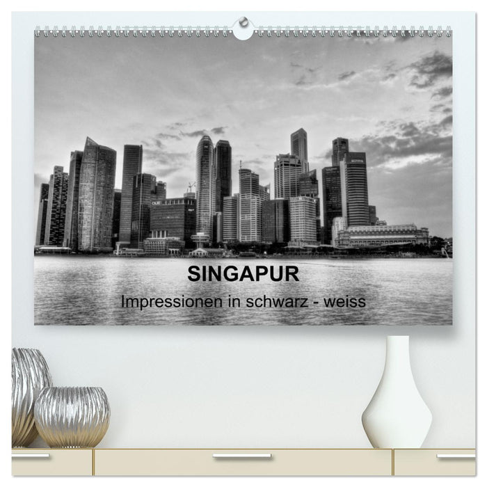 Singapur - Impressionen in schwarz - weiss (CALVENDO Premium Wandkalender 2025)
