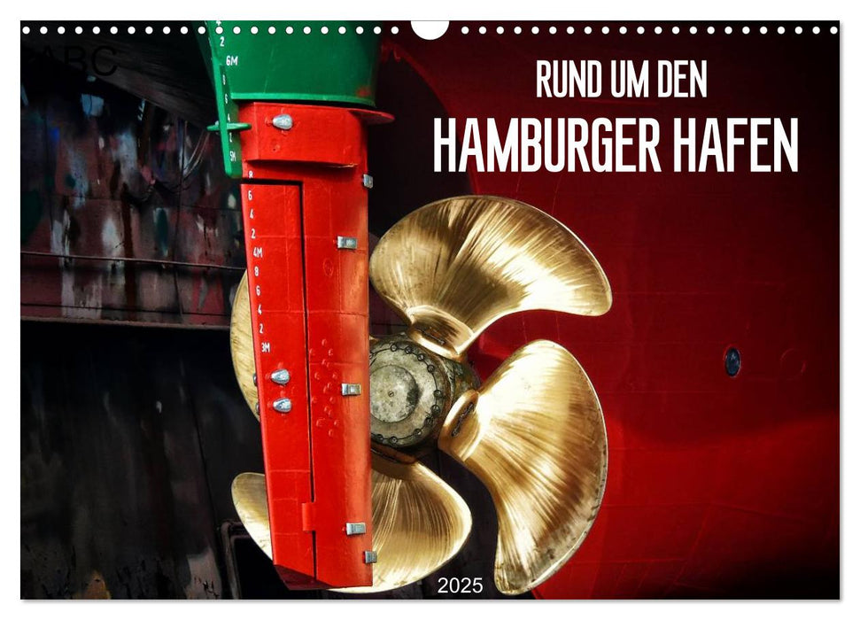 Rund um den Hamburger Hafen (CALVENDO Wandkalender 2025)