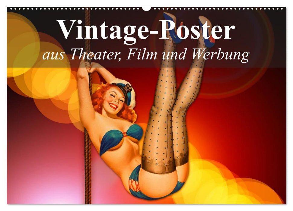 Vintage-Poster aus Theater, Film und Werbung (CALVENDO Wandkalender 2025)