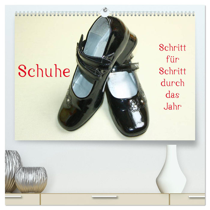 Schuhe - Schritt für Schritt durch das Jahr (CALVENDO Premium Wandkalender 2025)