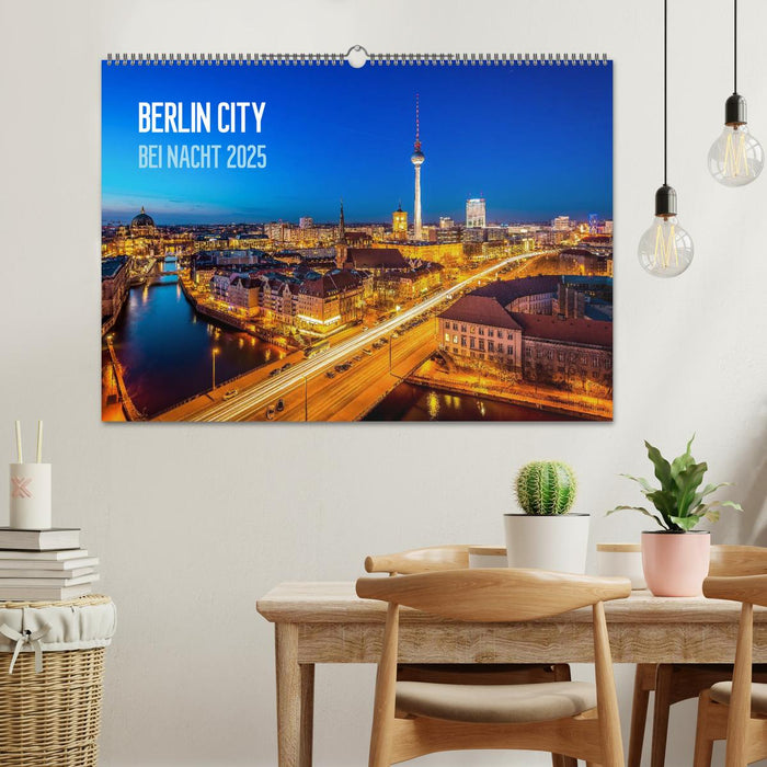 Berlin City bei Nacht (CALVENDO Wandkalender 2025)