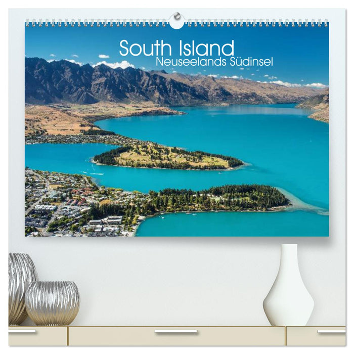 South Island - Neuseelands Südinsel (CALVENDO Premium Wandkalender 2025)