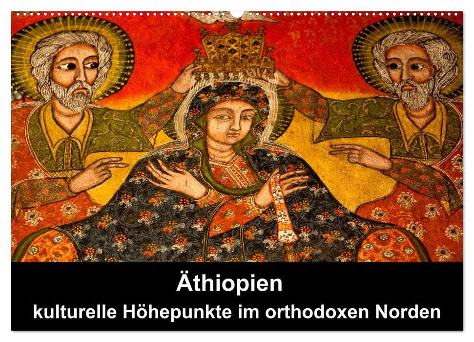 Äthiopien - kulturelle Höhepunkte im orthdoxen Norden (CALVENDO Wandkalender 2025)