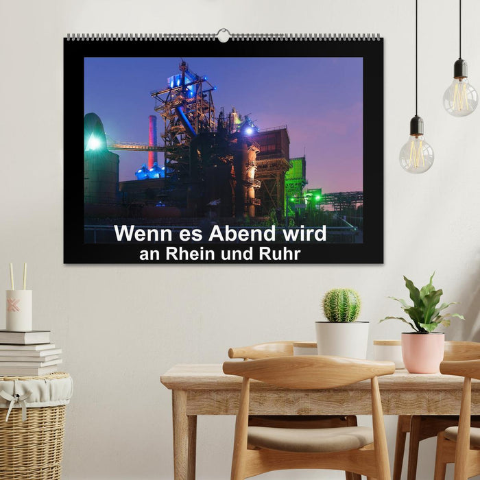 Wenn es Abend wird an Rhein und Ruhr (CALVENDO Wandkalender 2025)