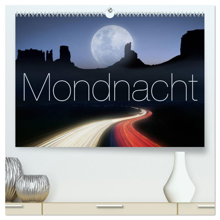 Mondnacht (CALVENDO Premium Wandkalender 2025)