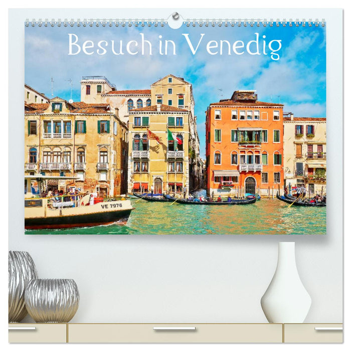 Besuch in Venedig (CALVENDO Premium Wandkalender 2025)