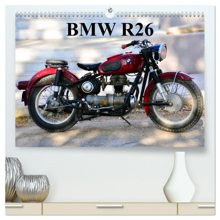 BMW R26 (CALVENDO Premium Wandkalender 2025)