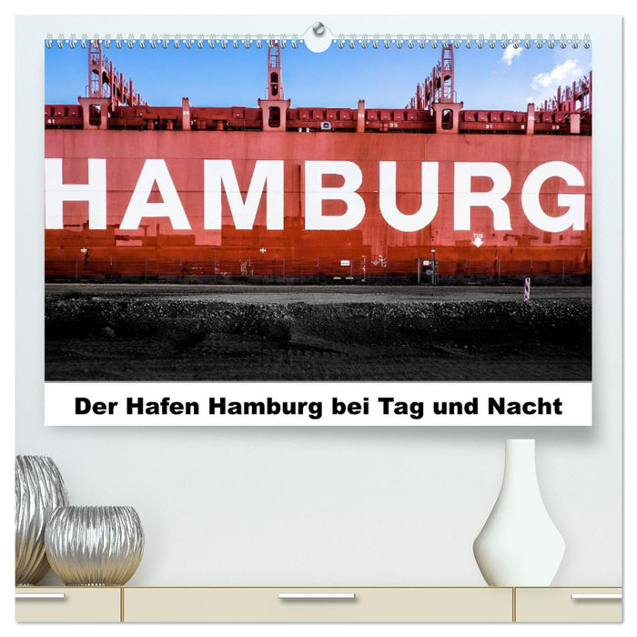 Der Hafen Hamburg bei Tag und Nacht (CALVENDO Premium Wandkalender 2025)