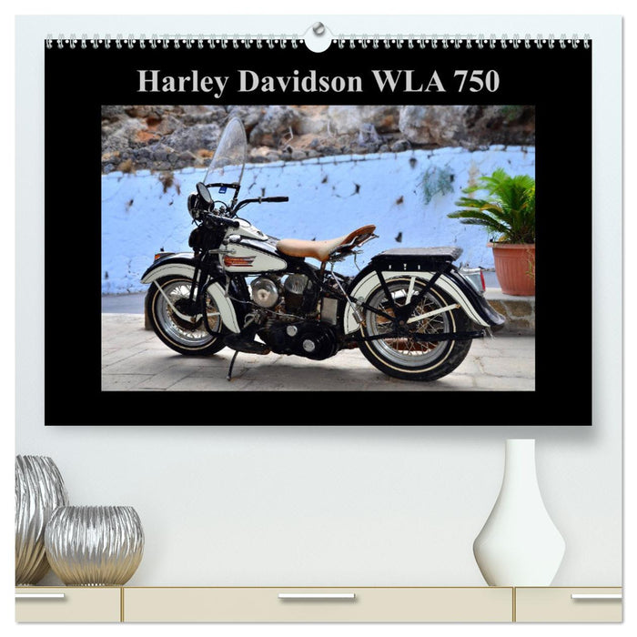 Harley Davidson WLA 750 (CALVENDO Premium Wandkalender 2025)