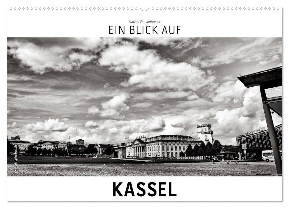 Ein Blick auf Kassel (CALVENDO Wandkalender 2025)