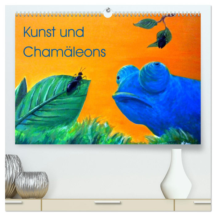 Kunst und Chamäleons (CALVENDO Premium Wandkalender 2025)