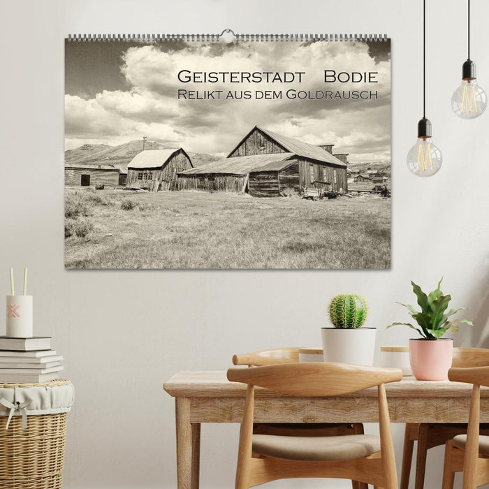 Geisterstadt Bodie - Relikt aus dem Goldrausch (schwarz-weiß) (CALVENDO Wandkalender 2025)