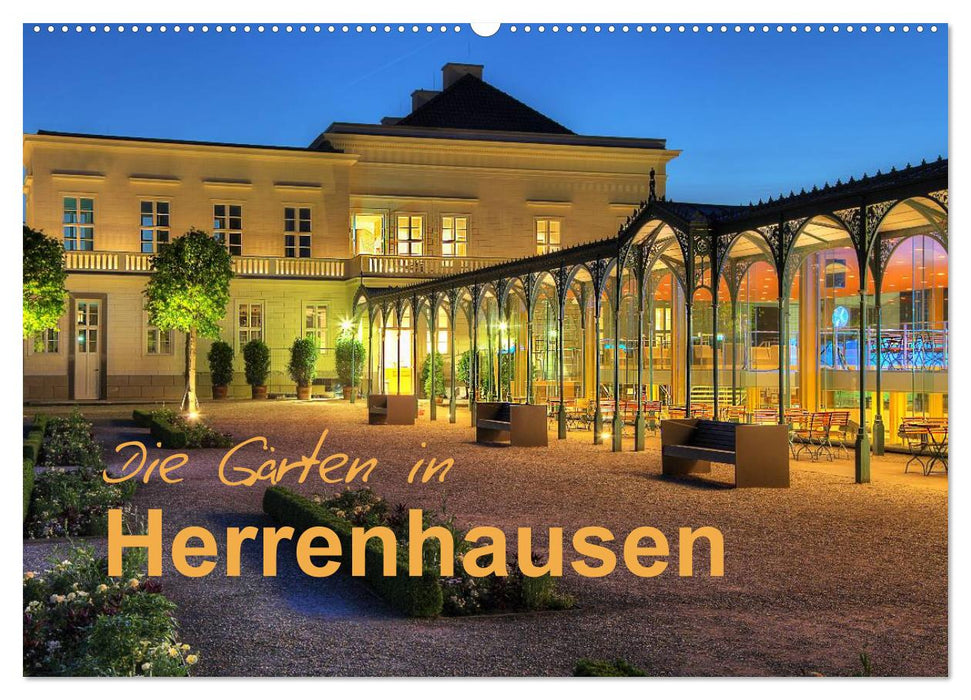 Die Gärten in Herrenhausen (CALVENDO Wandkalender 2025)