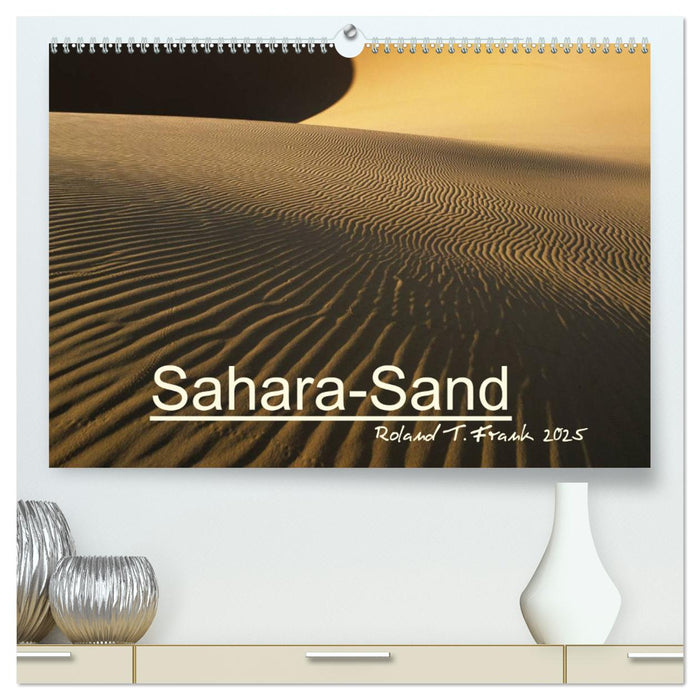 Sahara-Sand (CALVENDO Premium Wandkalender 2025)