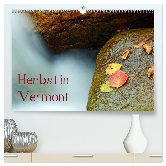 Herbst in Vermont (CALVENDO Premium Wandkalender 2025)