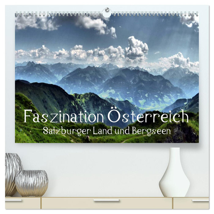 Faszination Österreich - Salzburger Land und Bergseen (CALVENDO Premium Wandkalender 2025)