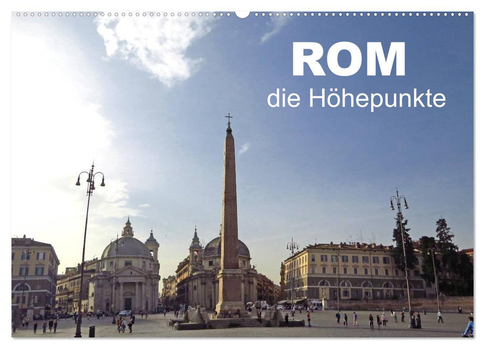 Rom - die Höhepunkte (CALVENDO Wandkalender 2025)