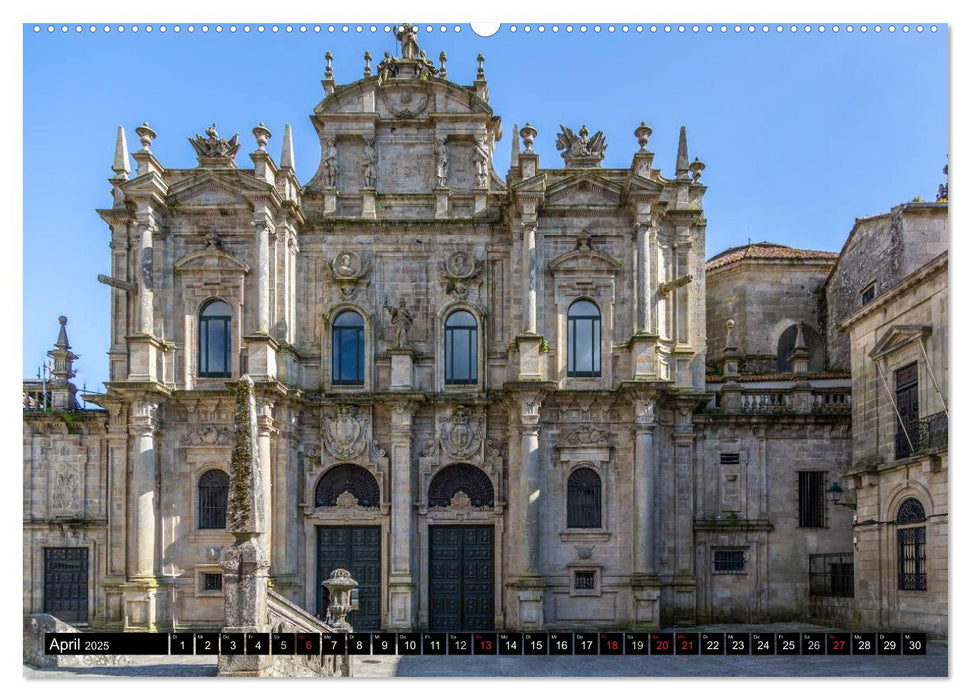 Santiago de Compostela - Ziel einer Pilgerreise (CALVENDO Wandkalender 2025)