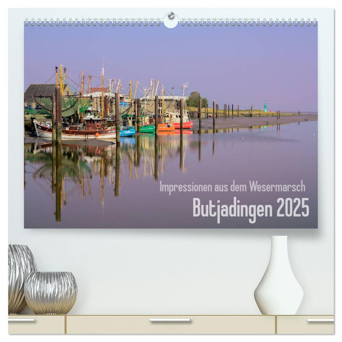 Impressionen aus dem Wesermarsch - Butjadingen 2025 (CALVENDO Premium Wandkalender 2025)