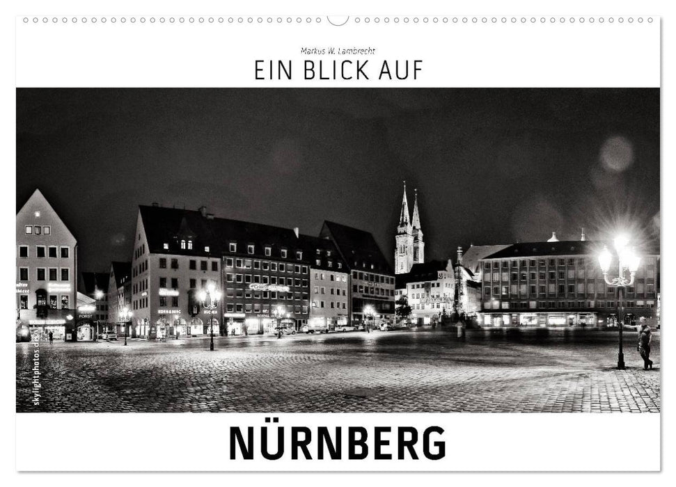 Ein Blick auf Nürnberg (CALVENDO Wandkalender 2025)