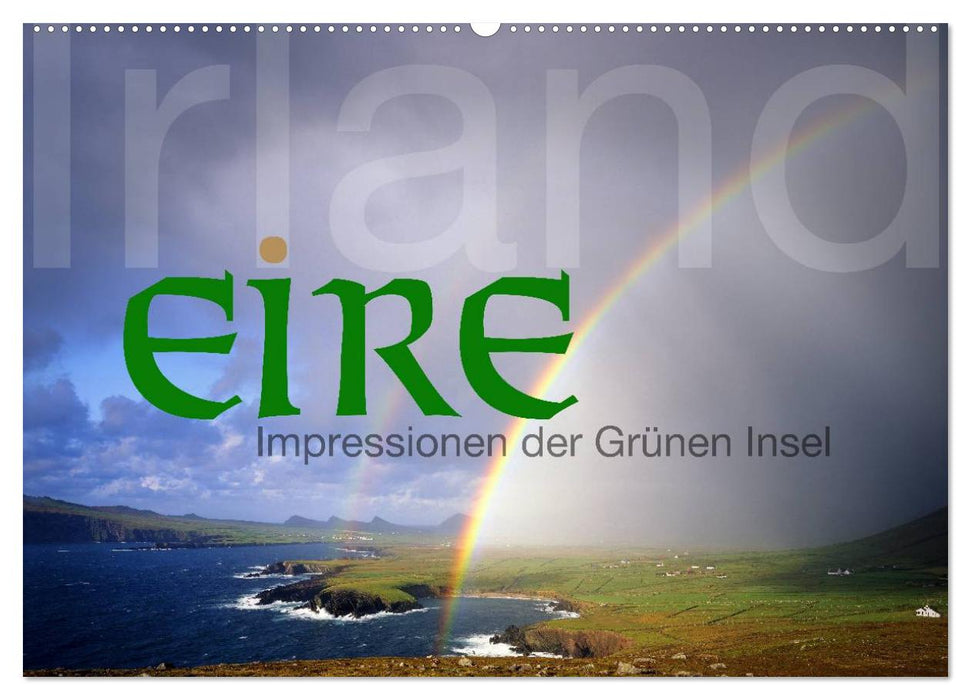 Irland/Eire - Impressionen der Grünen Insel (CALVENDO Wandkalender 2025)