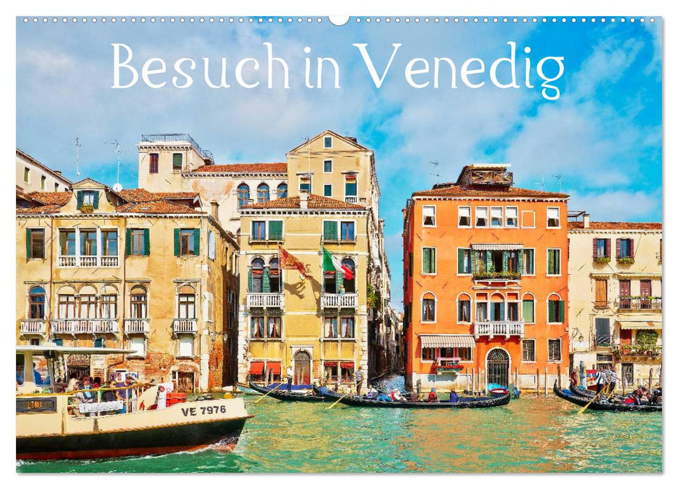 Besuch in Venedig (CALVENDO Wandkalender 2025)