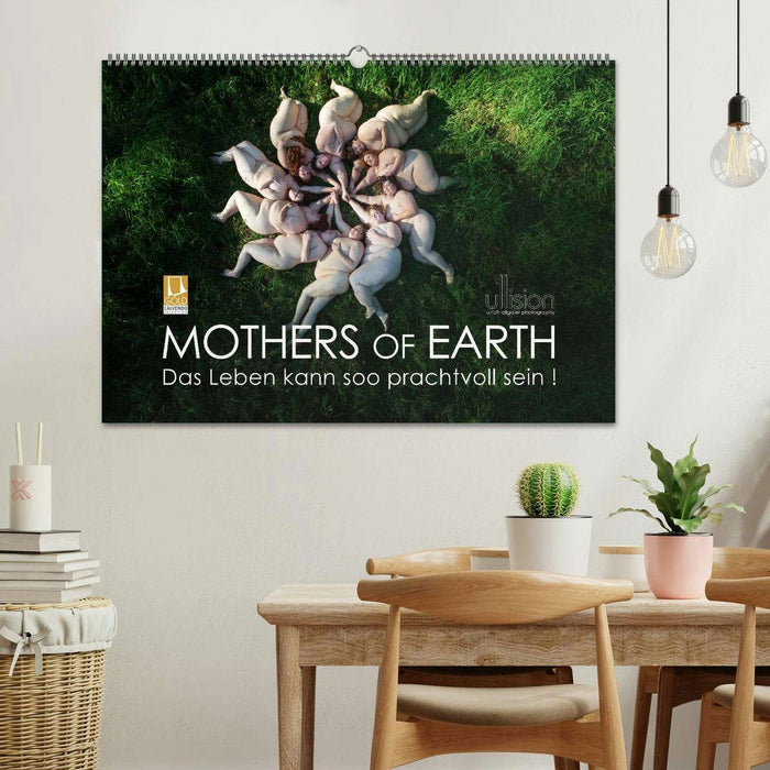 Mothers of Earth, das Leben kann soo prachtvoll sein ! (CALVENDO Wandkalender 2025)