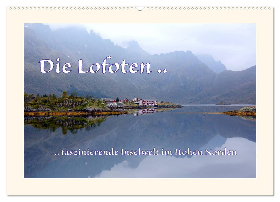 Die Lofoten .. faszinierende Inselwelt im Hohen Norden (CALVENDO Wandkalender 2025)